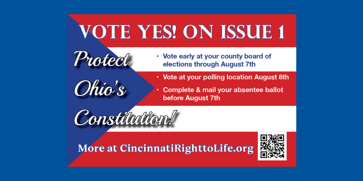 Vote YES on Issue 1 Cincinnati Right to Life