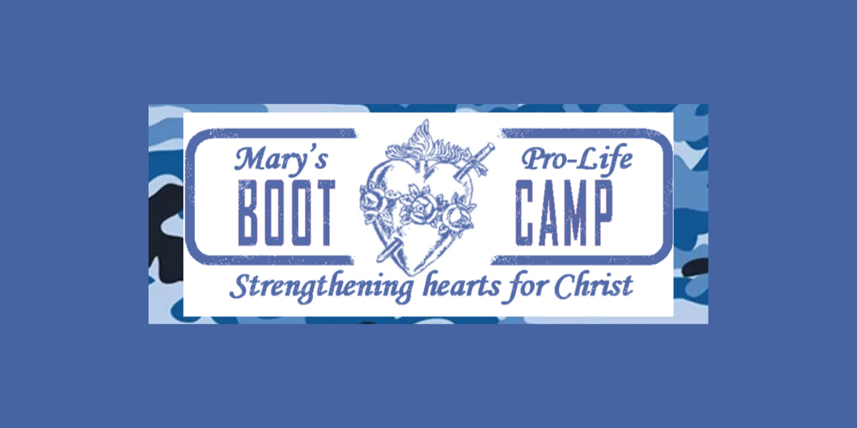 Mary's Prolife Boot Camp 2024 High School Leadership Training Camp -  Cincinnati Right to Life