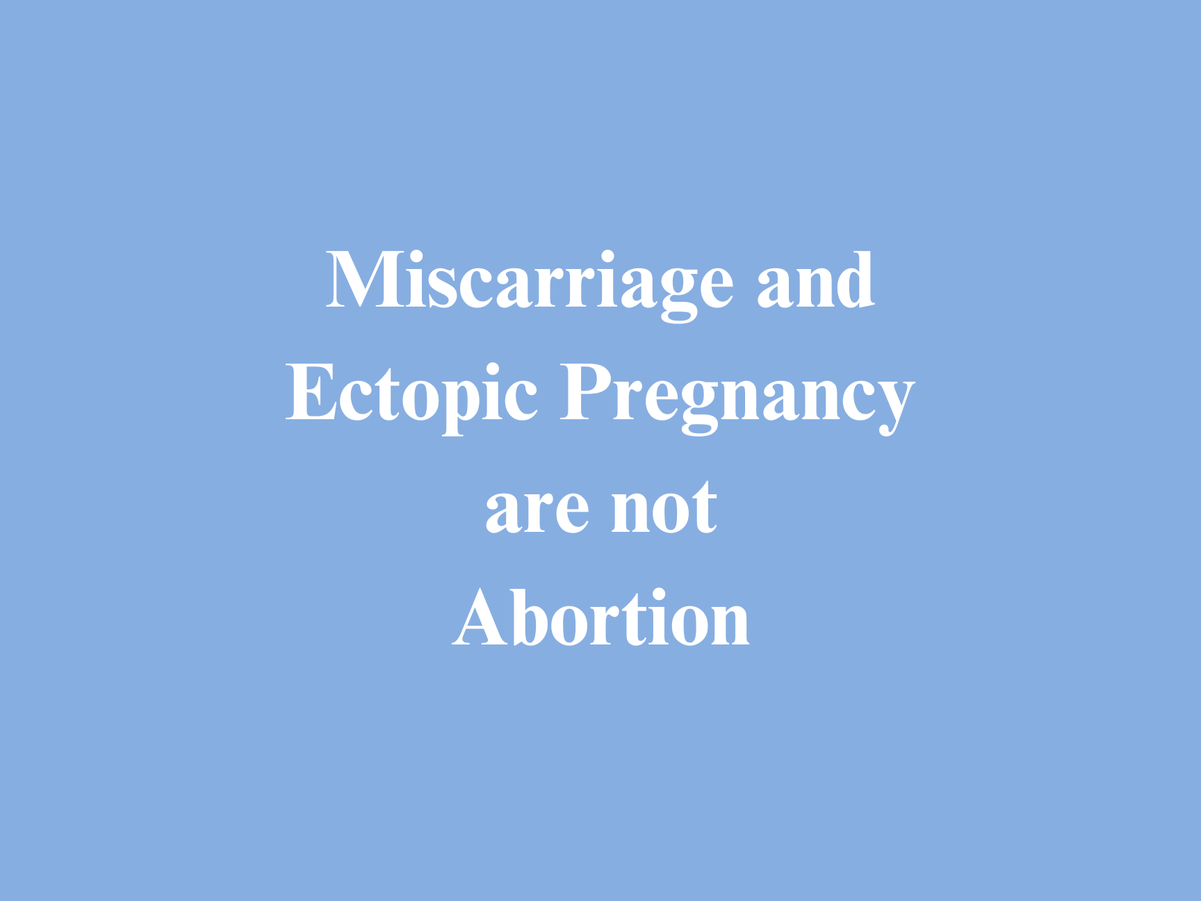 Miscarriage and Ectopic Pregnancy